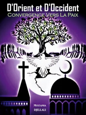 cover image of D'Orient et d'Occident, Convergence vers la Paix